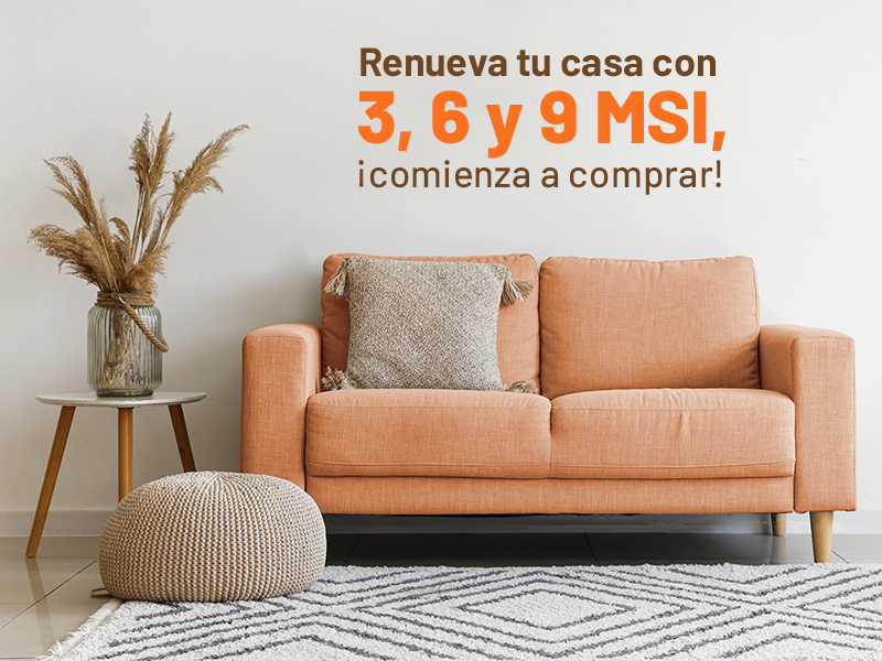 Chedraui 3, 6 y 9 MSI para renovar tu casa