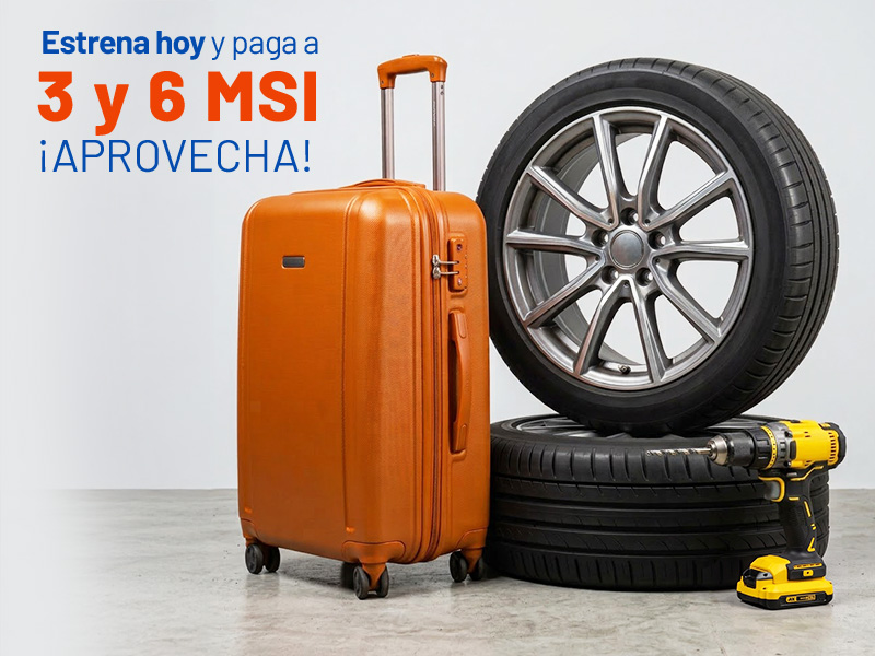 Chedraui 3 y 6 MSI en llantas y equipaje